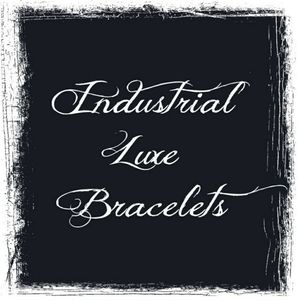 Industrial Luxe Bracelets